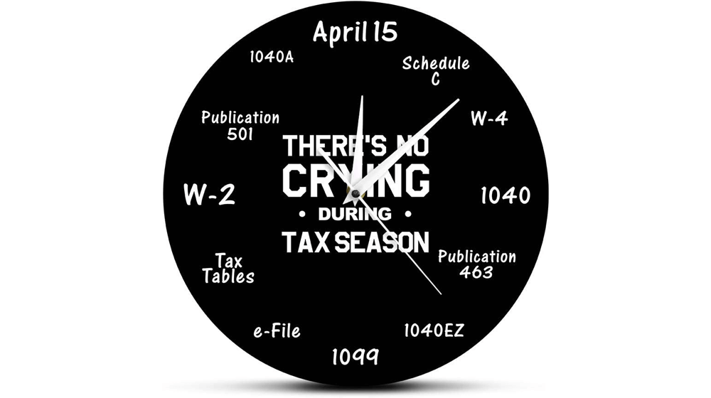 No Crying During Tax Season Clock